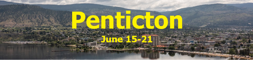 Photograph of Penticton featuring mountains, hotels, and lake coastline, with the word Penticton and the dates June 15-21 overlaid in yellow text
